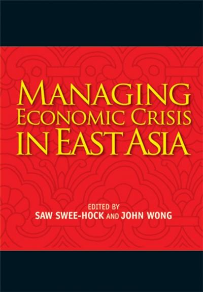 Managing Economic Crisis in East Asia