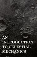 An Introduction to Celestial Mechanics