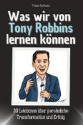Was wir von Tony Robbins lernen können