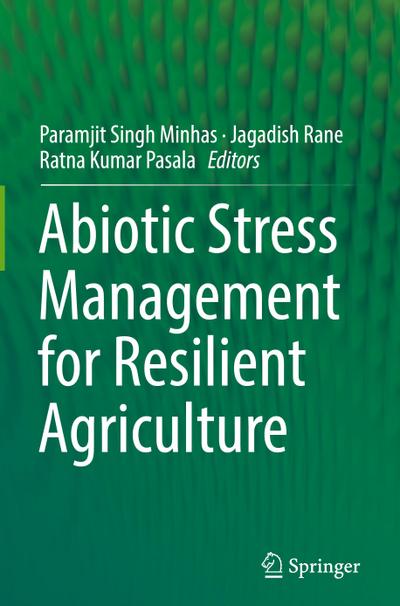 Abiotic Stress Management for Resilient Agriculture