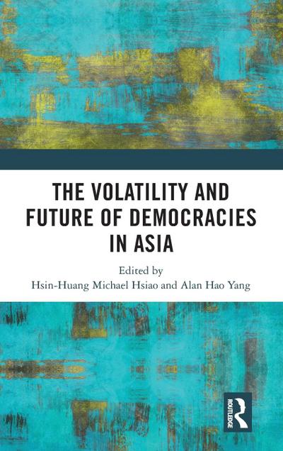 The Volatility and Future of Democracies in Asia