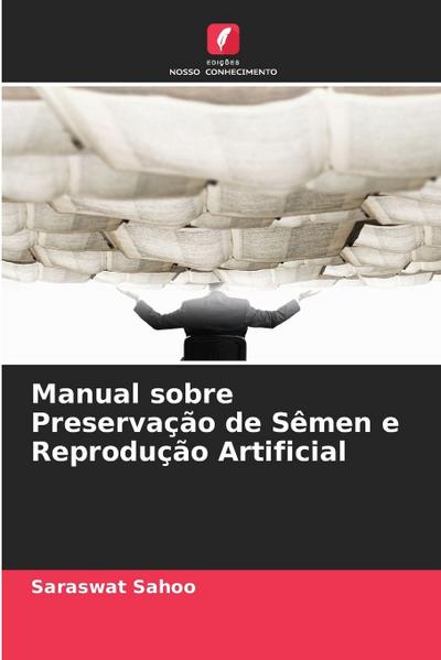 Manual sobre Preservação de Sêmen e Reprodução Artificial