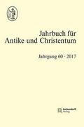 Jahrbuch für Antike und Christentum, Band 60/2017