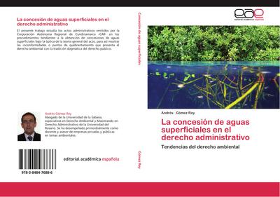 La concesión de aguas superficiales en el derecho administrativo