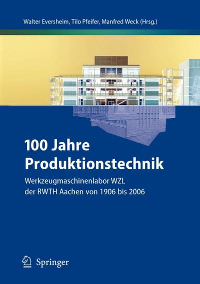 100 Jahre Produktionstechnik