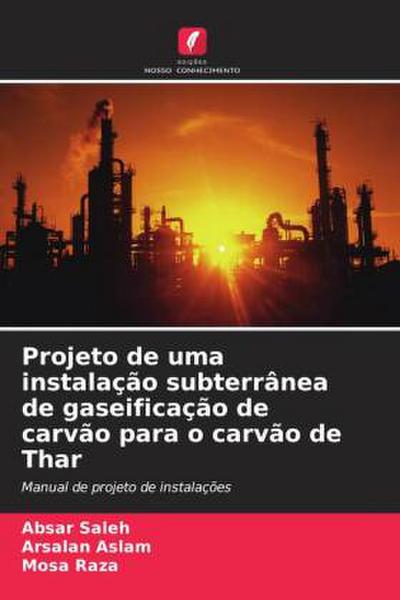 Projeto de uma instalação subterrânea de gaseificação de carvão para o carvão de Thar