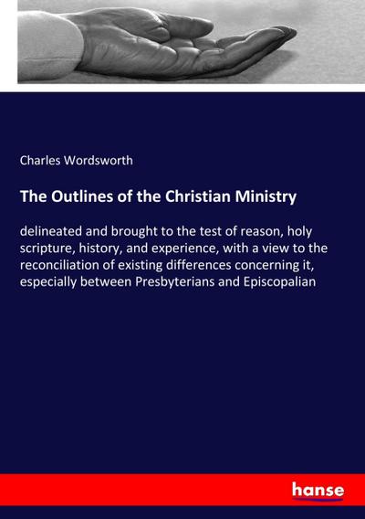 The Outlines of the Christian Ministry