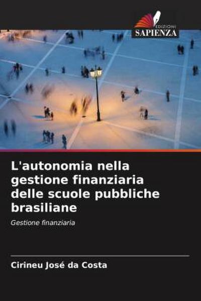 L’autonomia nella gestione finanziaria delle scuole pubbliche brasiliane