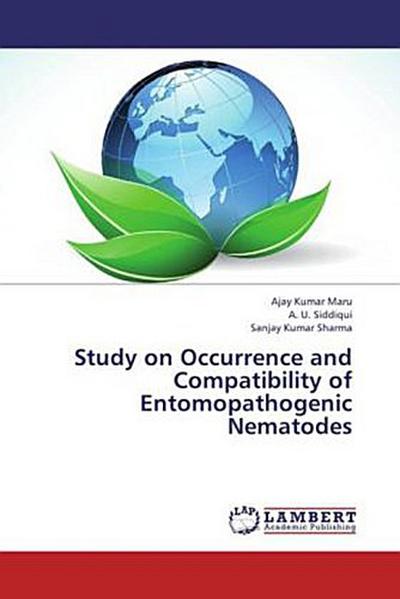 Study on Occurrence and Compatibility of Entomopathogenic Nematodes