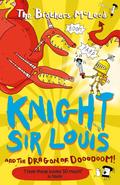 Knight Sir Louis and the Dragon of Doooooom!