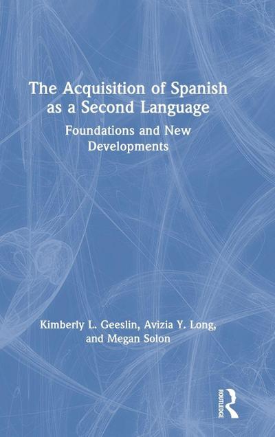 The Acquisition of Spanish as a Second Language