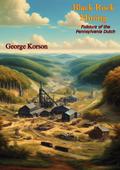 Black Rock Mining: Folklore of the Pennsylvania Dutch