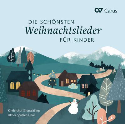 Die schönsten Weihnachtslieder für Kinder, 1 Audio-CD
