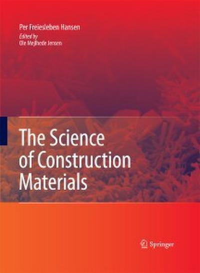 The Science of Construction Materials