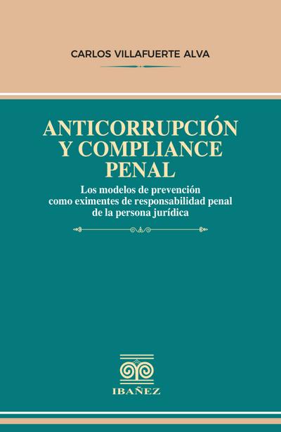 Anticorrupción y compliance penal