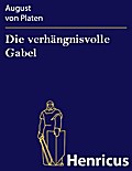 Die verhängnisvolle Gabel