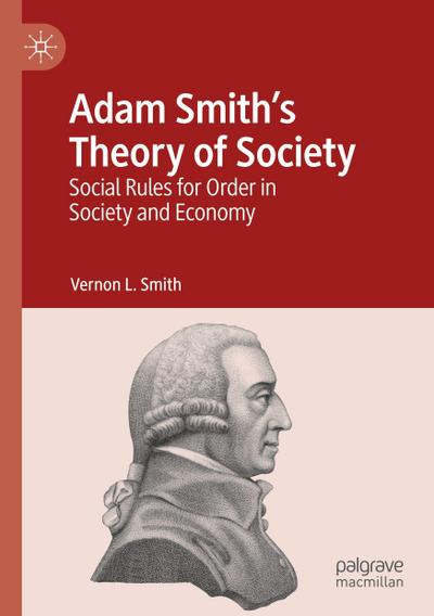 Adam Smith’s Theory of Society