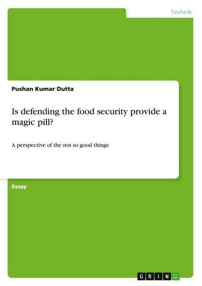Is defending the food security provide a magic pill?