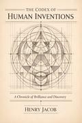 The Codex of Human Inventions