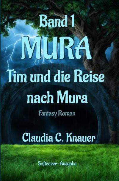 MURA Band 1 - Tim und die Reise nach Mura