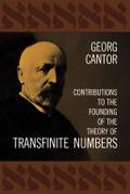 Contributions to the Founding of the Theory of Transfinite Numbers