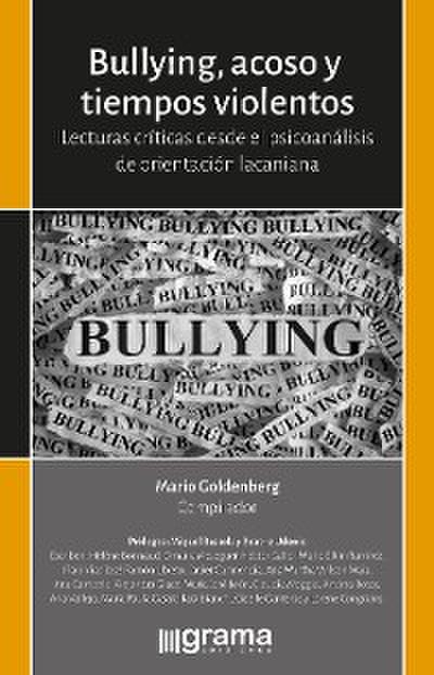 Bullyng, acoso y tiempos violentos