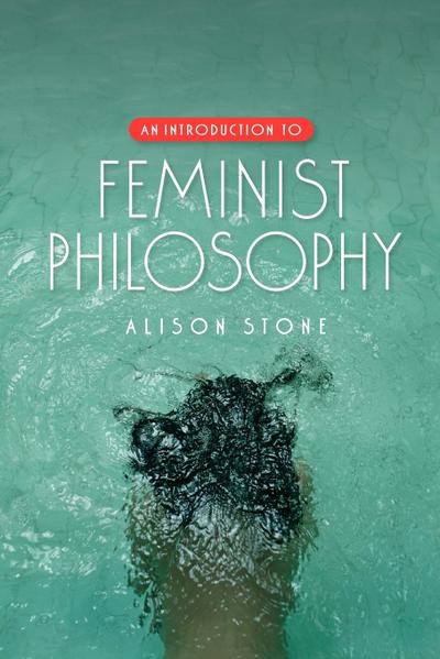 An Introduction to Feminist Philosophy