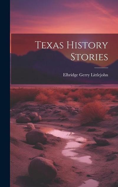 Texas History Stories