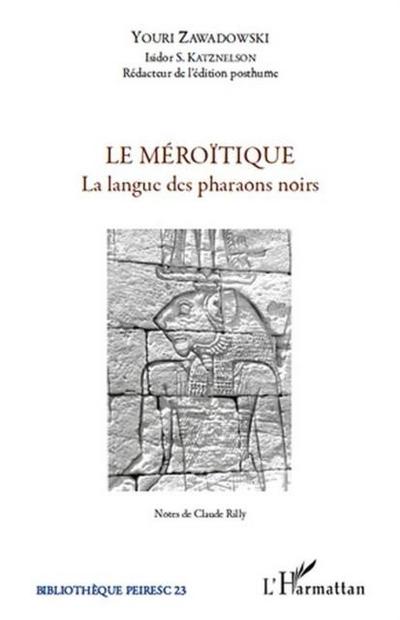 Le meroItique - la langue des pharaons noirs - numero 23