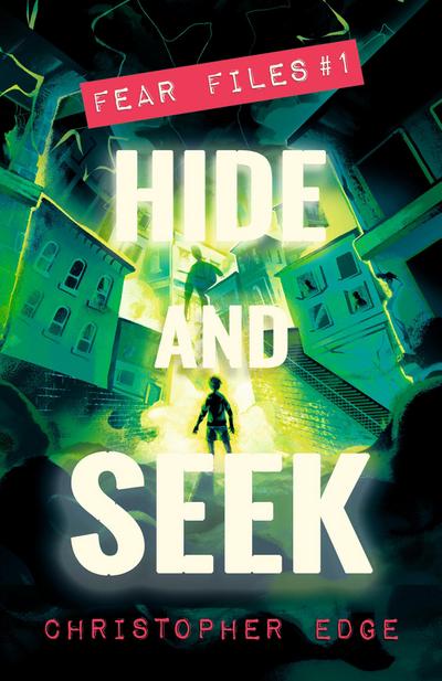 Fear Files: Hide and Seek