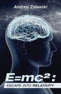 E=Mc² : Escape into Relativity