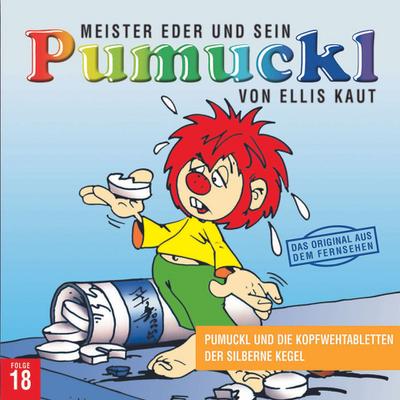 18:Pumuckl Und Die Kopfwehtabletten/Der Silberne K
