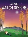 As You Watch Over Me