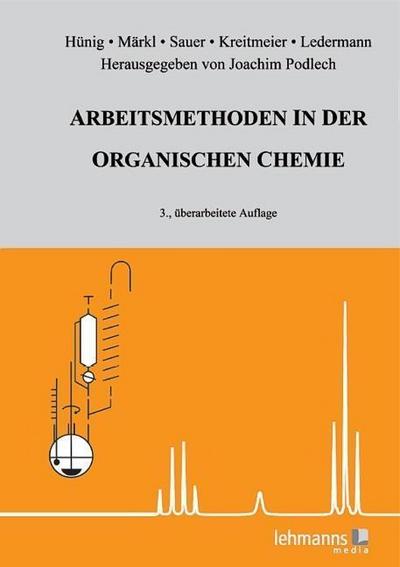 Arbeitsmethoden in der organischen Chemie