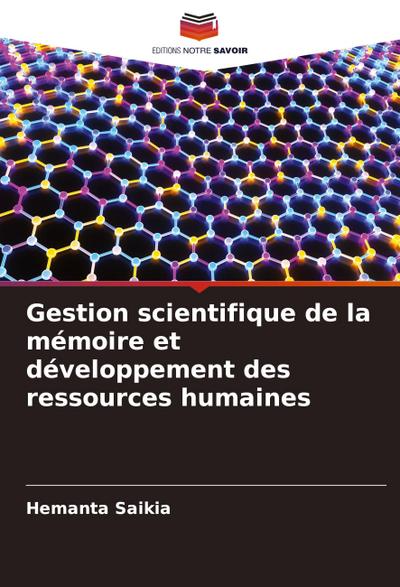 Gestion scientifique de la mémoire et développement des ressources humaines