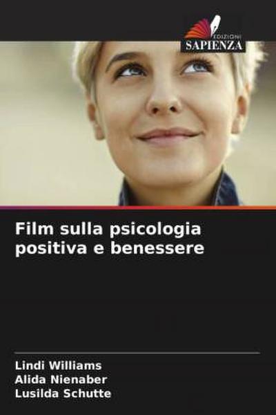 Film sulla psicologia positiva e benessere