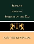 Sermons Bearing on the Subjects of the Day