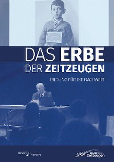 Das Erbe der Zeitzeugen