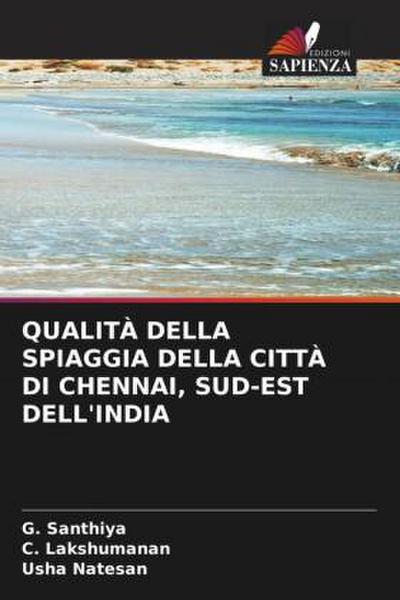 QUALITÀ DELLA SPIAGGIA DELLA CITTÀ DI CHENNAI, SUD-EST DELL’INDIA