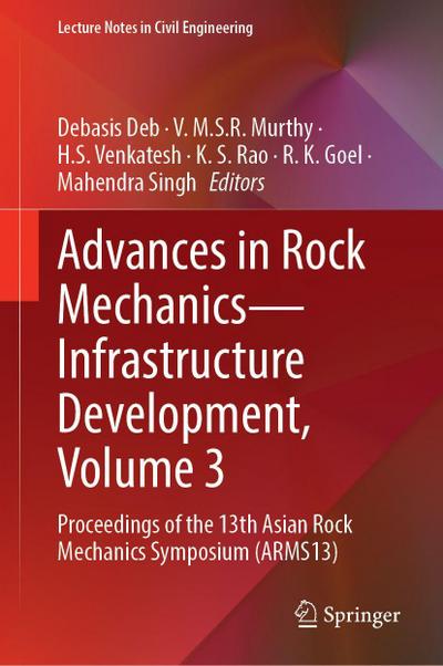 Advances in Rock Mechanics-Infrastructure Development, Volume 3