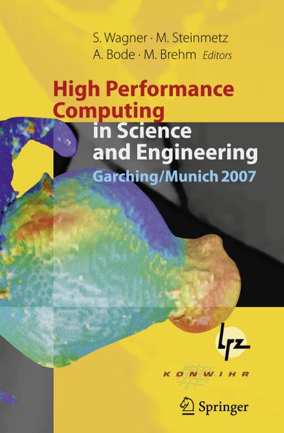 High Performance Computing in Science and Engineering, Garching/Munich 2007