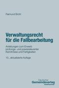 Verwaltungsrecht für die Fallbearbeitung