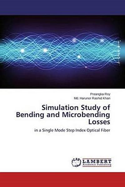 Simulation Study of Bending and Microbending Losses