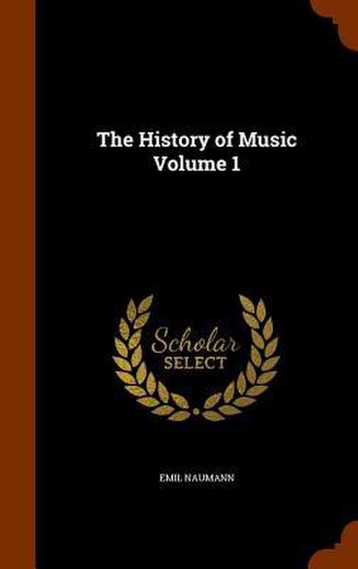 The History of Music Volume 1