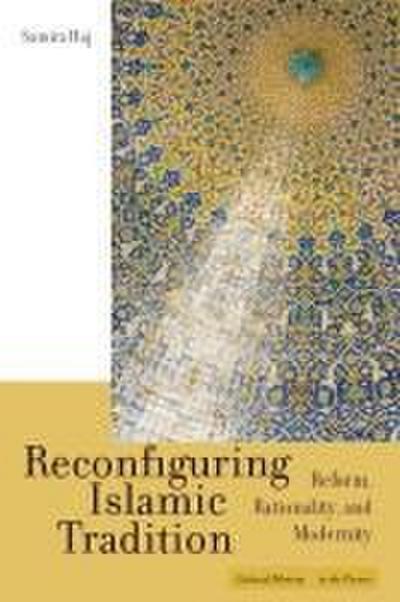 Reconfiguring Islamic Tradition