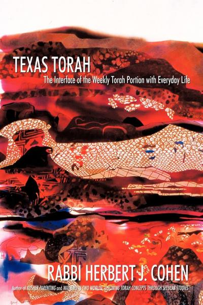 Texas Torah - Rabbi Herbert J. Cohen