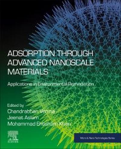 Adsorption Through Advanced Nanoscale Materials