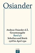 Schriften und Briefe 1528 bis April 1530