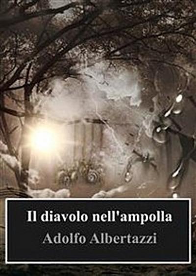 Il diavolo nell’ampolla