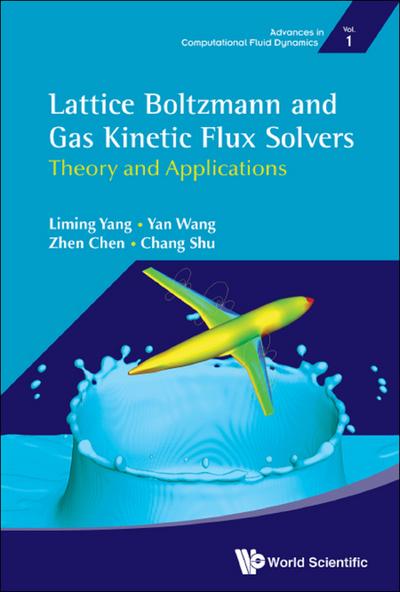 LATTICE BOLTZMANN AND GAS KINETIC FLUX SOLVERS